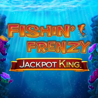 Fishin’ Frenzy Jackpot King