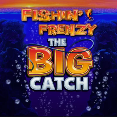 Fishin’ Frenzy The Big Catch